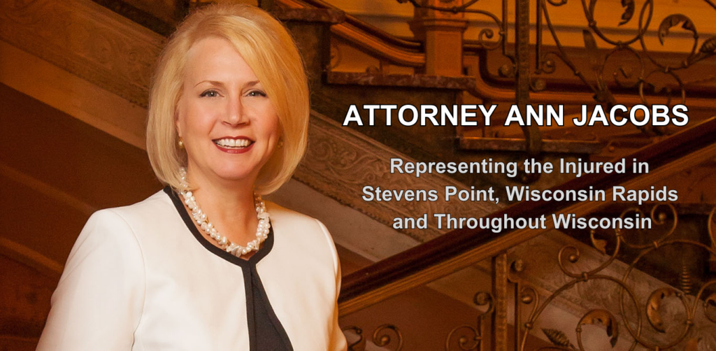 Stevens Point and Wisconsin Rapids Personal Injury Attorney Ann Jacobs